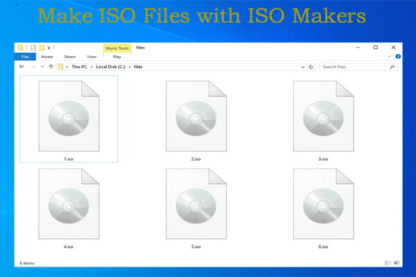 6 Best Free ISO Creators Help You Create ISO Files Easily