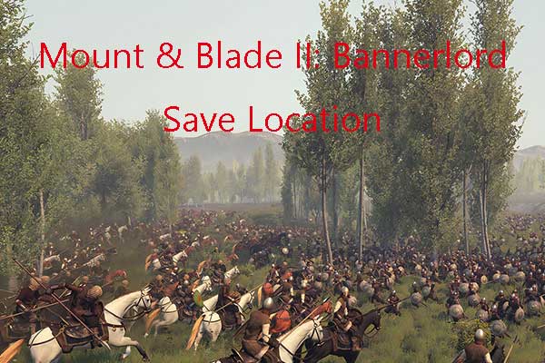 Where Is the Mount & Blade II: Bannerlord Save Location?