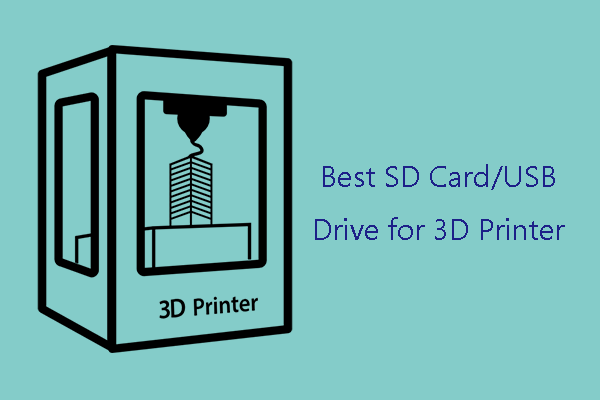 How to Choose a Proper SD Card/USB Drive for 3D Printers