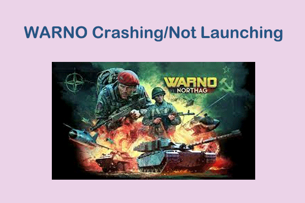 What to Do If WARNO Crashes, Freezes, or Won’t Launch?